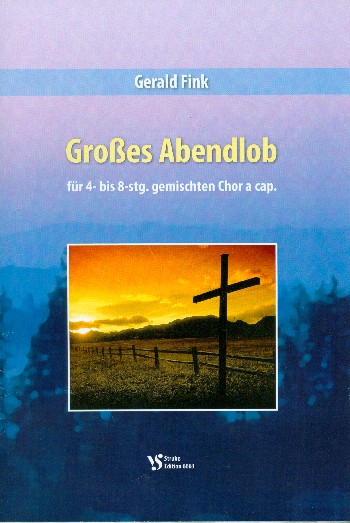 Grosses Abendlob für gem Chor a cappella  Partitur  