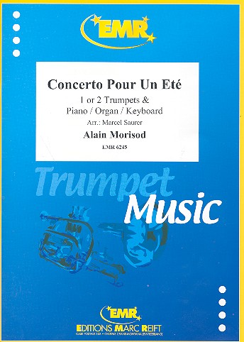 Concerto pour en été für 1-2 Trompeten&nbsp;&nbsp;und Klavier (Orgel/Keyboard)&nbsp;&nbsp;