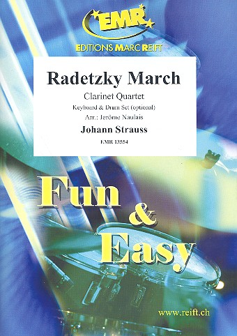 Radetzky-Marsch: für 3 Klarinetten und  Bassklarinette (Keyboard und Schlagzeug ad lib)  Partitur und Stimmen