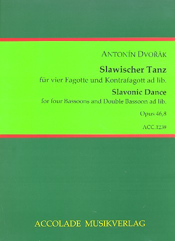 Slawischer Tanz op.46,8 für&nbsp;&nbsp;4 Fagotte und Kontrafagott ad lib.&nbsp;&nbsp;Partitur und Stimmen