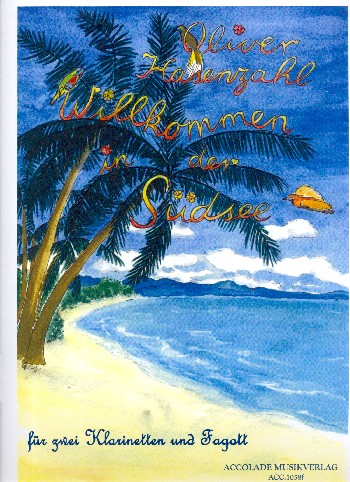 Willkommen in der Südsee für  2 Klarinetten und Fagott  Partitur und Stimmen