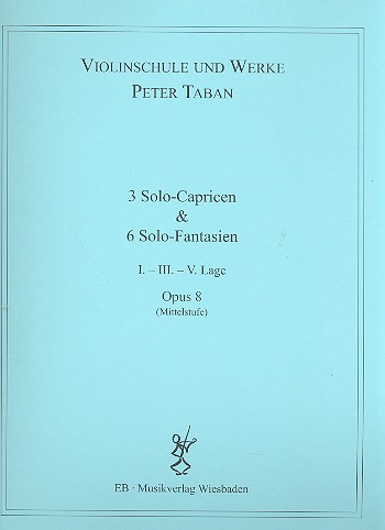 Schule op.8 - 3 Capricen und 6 Fantasien  für Violine  