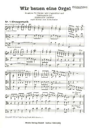 Wir bauen eine Orgel Singspiel&nbsp;&nbsp;für Kinder- oder Jugendchor und Instrumente&nbsp;&nbsp;Streicher / Flöten