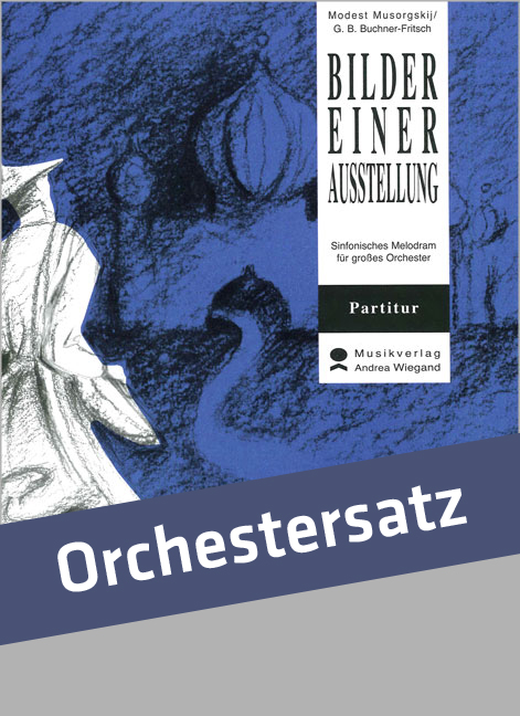 Bilder einer Ausstellung  für Orchester  Partitur, Text und Stimmen