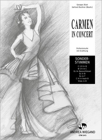 Carmen in Concert  für Sprecher und Orchester  Ergänzungsstimmen