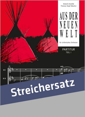Aus der neuen Welt (Suite) für Streichorchester  Partitur und Stimmen  