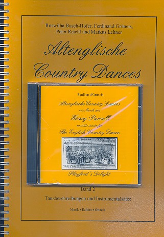 Altenglische Country Dances Band 2 (+CD)&nbsp;&nbsp;Tanzbeschreibungen und Instrumentalsätze&nbsp;&nbsp;