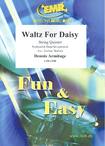 Waltz for Daisy für 5 Streicher&nbsp;&nbsp;(Keyboard und Schlagzeug ad lib)&nbsp;&nbsp;Partitur und Stimmen