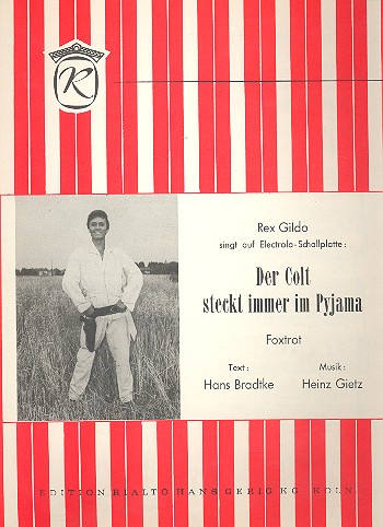 Der Colt steckt immer im Pyjama:  Einzelausgabe Gesang und Klavier  
