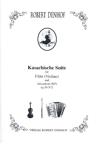 Kasachische Suite op.54,2 für Flöte&nbsp;&nbsp;(Violine/Domra) und Akkordeon&nbsp;&nbsp;Stimmen