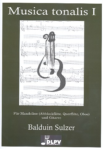 Musica tonalis Nr. 1 für Mandoline  (Altblockflöte/Flöte/Oboe) und Gitarre  Partitur und Stimmen