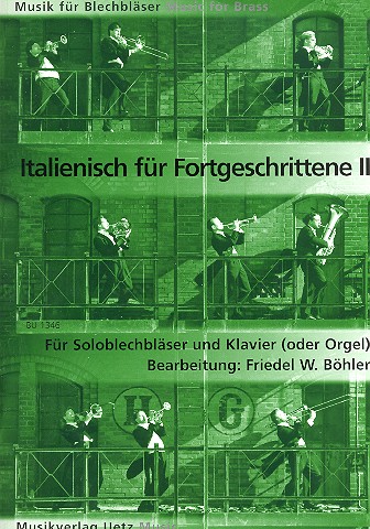 Italienisch für Fortgeschrittene Band 2&nbsp;&nbsp;für Posaune und Klavier (Orgel)&nbsp;&nbsp;