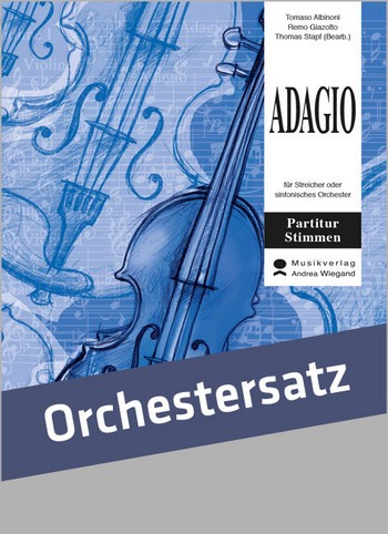 Adagio   für Streicher oder sinfonisches Orchester  Partitur und Stimmen (Kopiervorlagen)