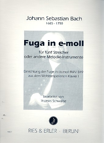Fuga e-Moll BWV849 für 5 Streicher&nbsp;&nbsp;(Melodieinstrumente)&nbsp;&nbsp;Partittur und Stimmen