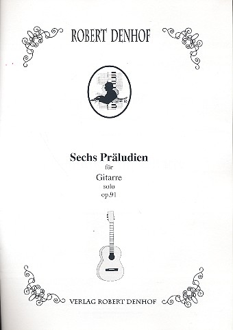 6 Präludien op.91&nbsp;&nbsp;für Gitarre&nbsp;&nbsp;