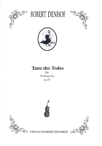 Tanz des Todes op.85 für Violoncello&nbsp;&nbsp;&nbsp;&nbsp;
