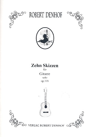 10 Skizzen op.118&nbsp;&nbsp;für Gitarre&nbsp;&nbsp;