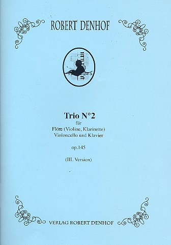 Trio Nr.2 op.145 für Flöte (Violine, Klarinette),&nbsp;&nbsp;Violoncello und Klavier&nbsp;&nbsp;Stimmen
