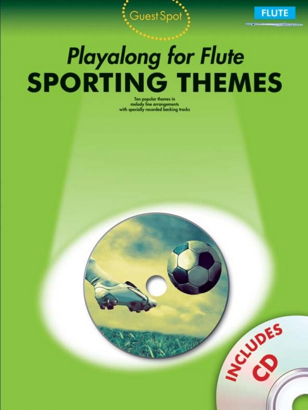 Sporting Themes (+CD): for flute&nbsp;&nbsp;Guest Spot Playalong&nbsp;&nbsp;
