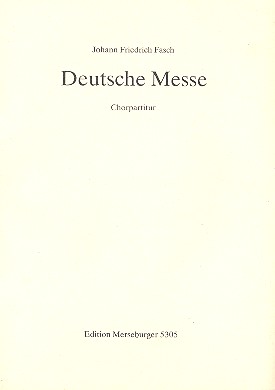 Deutsche Messe für Soli, gem Chor  und Instrumente  Chorpartitur