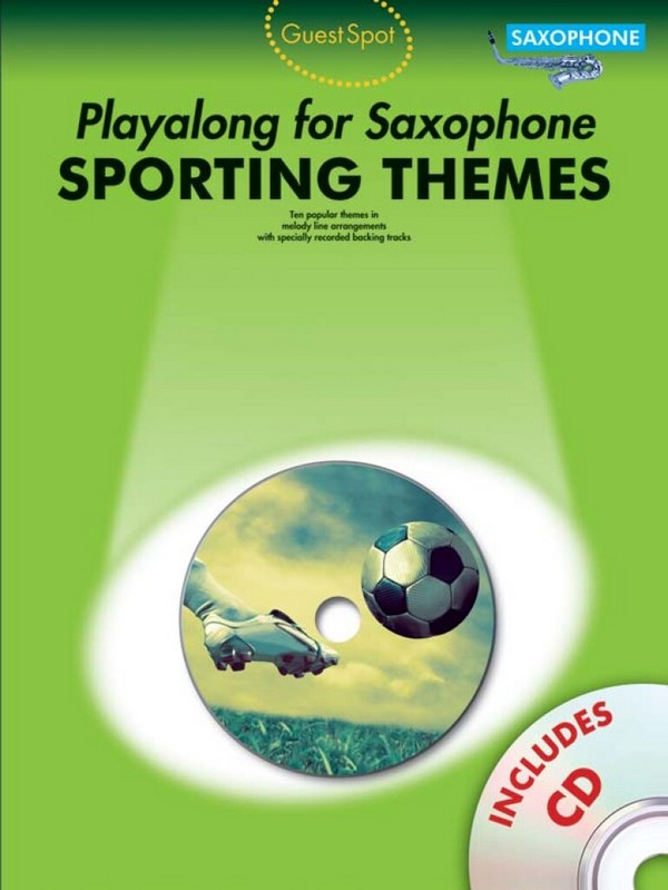 Sporting Themes (+CD): for saxophone&nbsp;&nbsp;Guest Spot Playalong&nbsp;&nbsp;