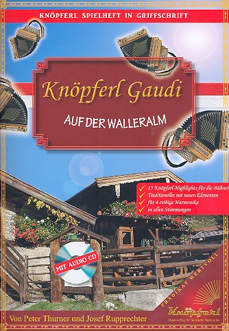 Knöpferl Gaudi auf der Walleralm (+CD)  für Steirische Handharmonika in Griffschrift  