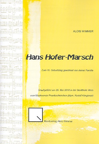 Hans Hofer-Marsch für Blasorchester  Partitur  
