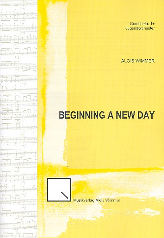 Beginning a new Day op.68 für  Jugend-Blasorchester  Partitur