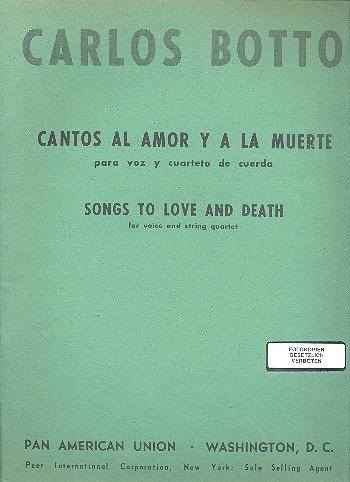 Cantos al amor y la muerte  for voice and string quartet  score