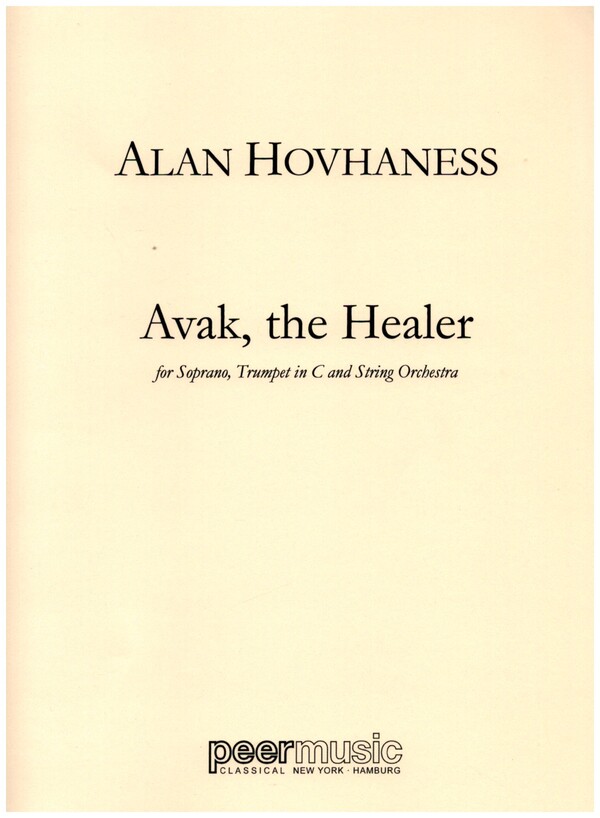 Avak, the Healer op.65  for soprano, trumpet in C and string orchestra  study score