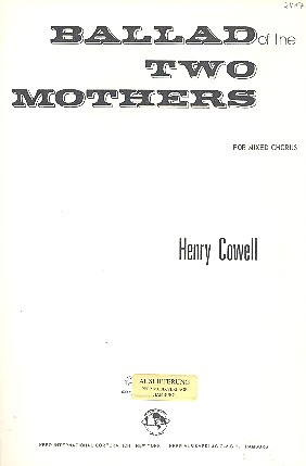 Ballad of the two Mothers  for mixed chorus (SSATBB) a cappella  score (with piano for rehearsal)