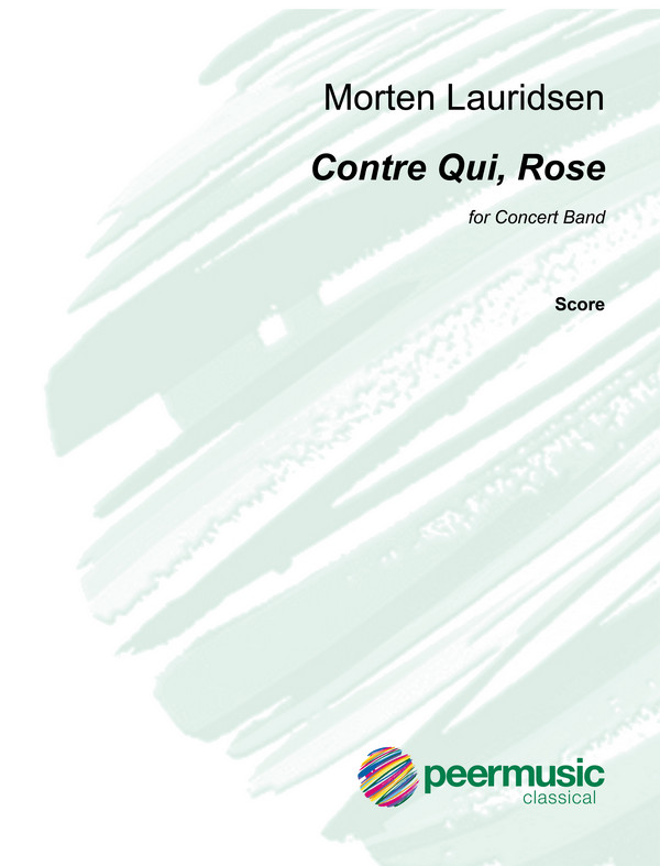 Contre qui, Rose   for concert band  score