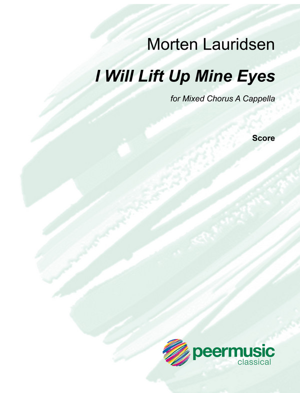I will lift up mine Eyes  for mixed chorus a cappella  score