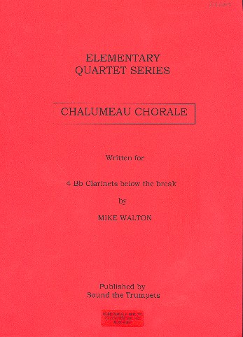Chalumeau Chorale  for 4 clarinets  scora and parts