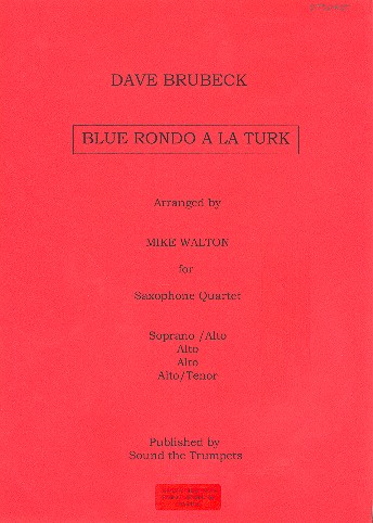 Blue rondo a la turk  for 4 saxophones  score and parts
