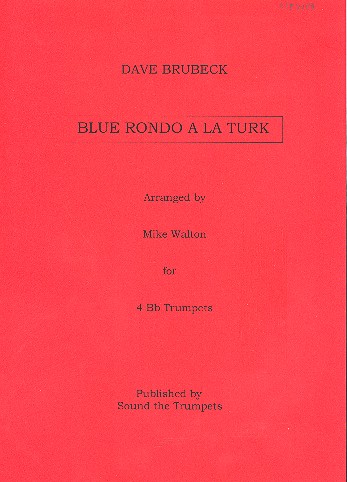Blue rondo a la turk  for 4 trumpets  score and parts
