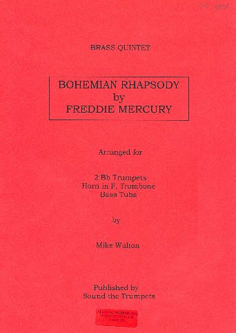 Bohemian Rhapsody  for 2 trumpets, horn in F, trombone and tuba  score and parts