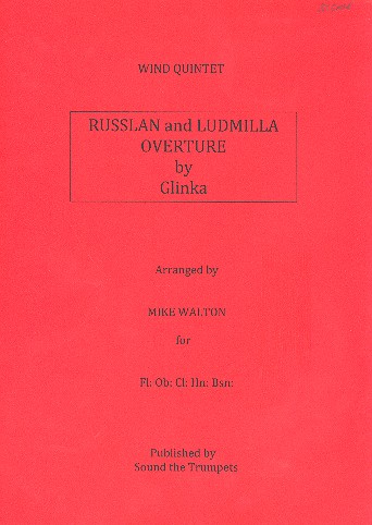 Glinka: Russlan and Ludmilla (overture)  for wind quintet  