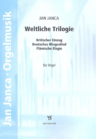 Weltliche Trilogie&nbsp;&nbsp;für Orgel&nbsp;&nbsp;