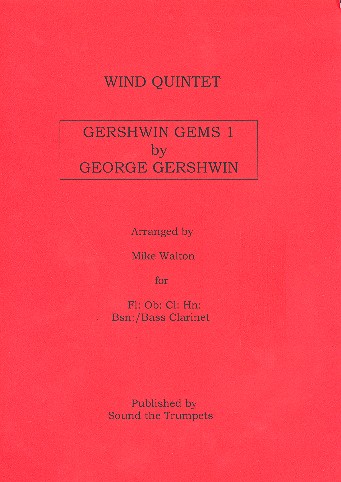 Gershwin Gems Vol. 1  for flute, oboe, horn in F, clarinet and bassoon  score and parts