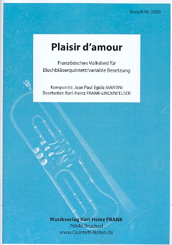 Plaisir d'amour für 5 Bläser (Ensemble)  (Schlagzeug ad lib)  Partitur und Stimmen