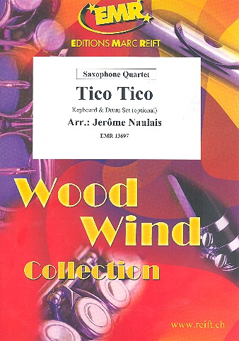 Tico Tico für 4 Saxophone  (Keyboard und Schlagzeug ad lib)  Partitur und Stimmen