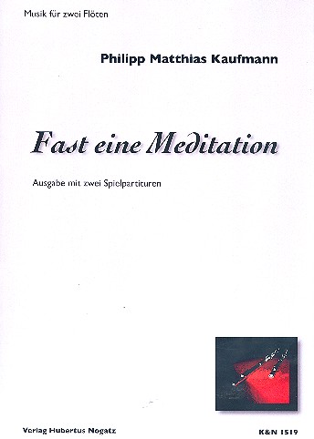 Fast eine Meditation   für 2 Flöten  