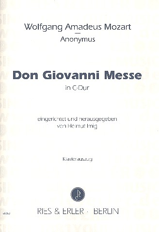 Don Giovanni-Messe C-Dur für Soli, gem Chor&nbsp;&nbsp;und Orchester&nbsp;&nbsp;Klavierauszug (la)