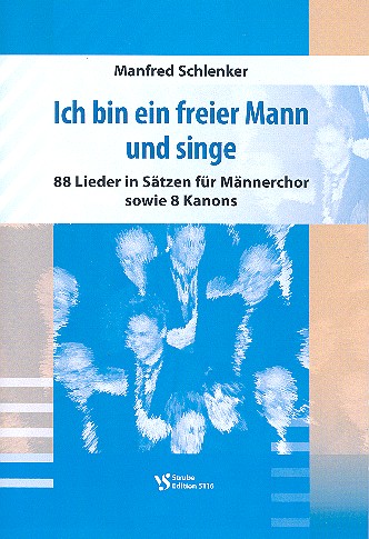 Ich bin ein freier Mann und singe&nbsp;&nbsp;für Männerchor a cappella&nbsp;&nbsp;Partitur