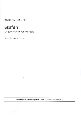 Stufen &nbsp;&nbsp;für gem Chor a cappella&nbsp;&nbsp;Partitur
