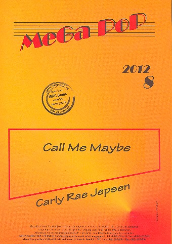 Call me maybe: für Klavier&nbsp;&nbsp;(mit Text und Akkorden)&nbsp;&nbsp;