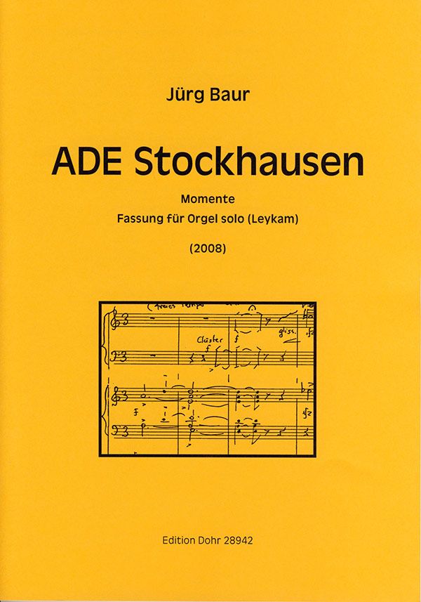 Ade Stockhausen (2008)&nbsp;&nbsp;für Orgel solo&nbsp;&nbsp;