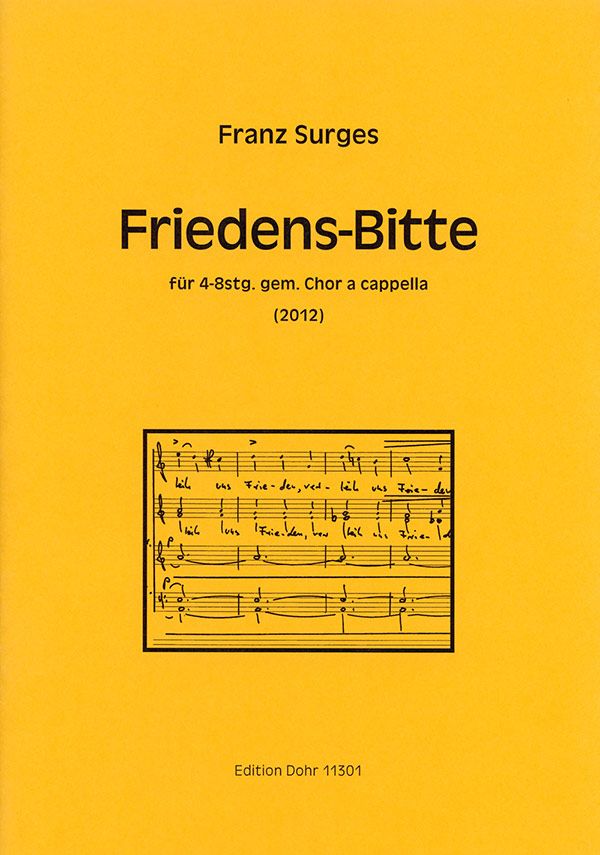 Friedens-Bitte für 4-8 stg gem Chor a cappella  Partitur (la) (2012)  