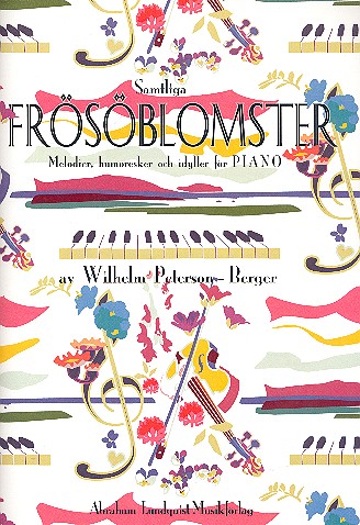 Samtliga Frösöblomster op.16  for piano  